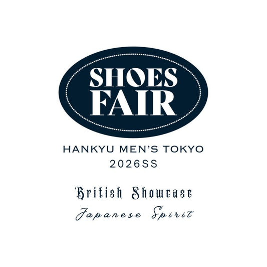 期間限定EARLEストアOpenのお知らせー HANKYU MEN'S TOKYO 2026SSSHOES FAIR.